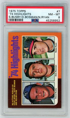 1975 Topps #7 '74 Highlights No Hitters Nolan Ryan PSA 8 NMMT