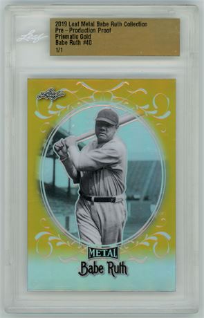 2019 Leaf Metal #40 Babe Ruth Collection Pre-Production Proof 1/1 Prismatic Gold