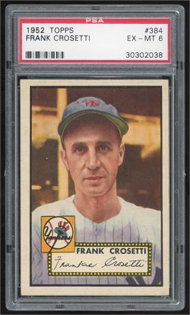 1952 Topps #384 Frank Crosetti HI# PSA 6 EXMT (READ)