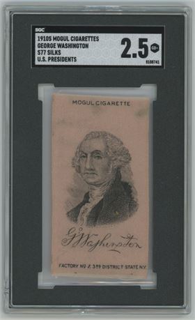 1910s S77 Silks U.S. Presidents Mogul George Washington SGC 2.5 GOOD+