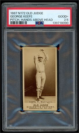 1887 N172 Old Judge George Keefe Pitch, Hands Above Head PSA 2.5 AMAZING COLOR