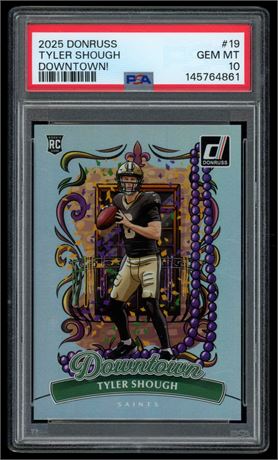 2025 Donruss #19 Tyler Shough RC Downtown! PSA 10