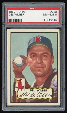 1952 Topps #383 Del Wilber Hi # PSA 8 NMMT Only 9 Higher