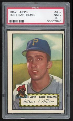 1952 Topps #332 Tony Bartirome Tuff Hi# PSA 7(OC)