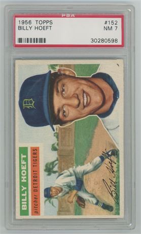 1956 Topps #152 Billy Hoeft PSA 7 NM