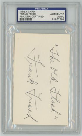 Frank Frisch Autographed Index Card w/ "The old Flash" Inscription (READ)