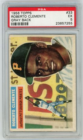 1956 Topps #33 Roberto Clemente Gray Back PSA 5 EX