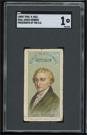1880's N346 Thos H Hall James Monroe Presidents of the US SGC 1