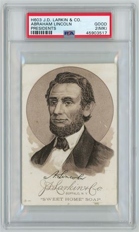 1885 H603 JD Larkin & Co Abraham Lincoln Presidents PSA 2(MK) GOOD