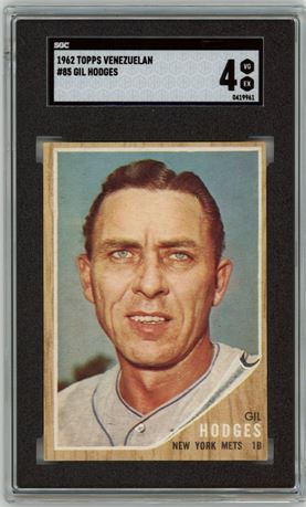1962 Topps Venezuelan #85 Gil Hodges SGC 4 VGEX SGC Pop 2, Only 2 Higher