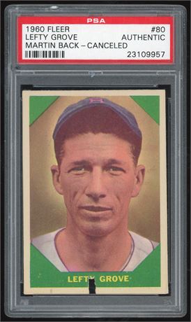 1960 Fleer #80 Lefty Grove Martin Back - Canceled PSA Authentic (RARE)
