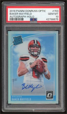 2018 Donruss Optic #153 Baker Mayfield Rated Rookie 74/99 Autograph Holo PSA 10