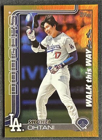 2025 Topps Shohei Ohtani Walk this Way 7/50 Gold Foil