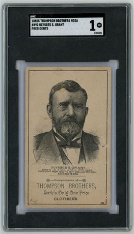 1880s Thompson Brothers HD2A #492 Ulysses S Grant Presidents SGC 1 POOR