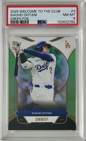 2025 Welcome to the Club #3 Shohei Ohtani Green Foil 35/99 PSA 8 NMMT