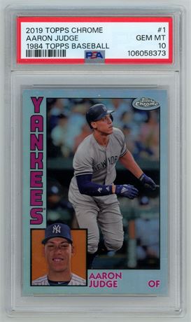 2019 Topps Chrome #1 Aaron Judge 1984 Topps Baseball Refractor PSA 10 GEM MINT