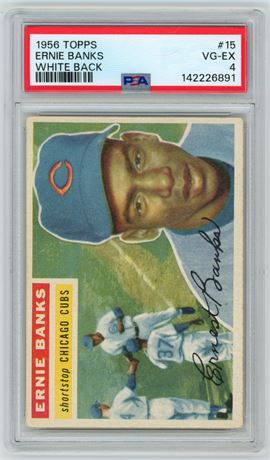 1956 Topps #15 Ernie Banks White Back PSA 4 VGEX