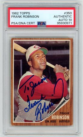 1962 Topps #350 Frank Robinson PSA Authentic Auto 10