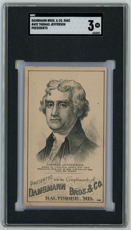 1880s H602 Dambmann Bros & Co #492 Thomas Jefferson Presidents SGC 3 VG