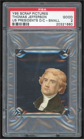1888 Y95 Scrap Pictures US Presidents D/C Small Thomas Jefferson PSA 2 GOOD