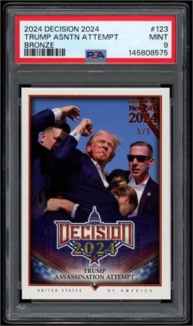 2024 Decision #123 2024 Trump Asntn Attempt Bronze 5/5 PSA 9
