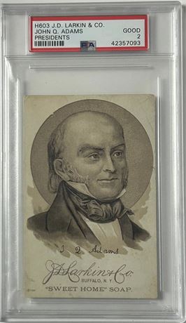 1885 H603 JD Larkin & Co Presidents John Q. Adams PSA 2 GOOD