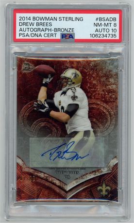 2014 Bowman Sterling Drew Brees Auto-Bronze 7/99 PSA 8 Auto 10