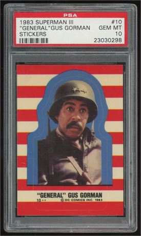 1983 Superman III Stickers #10 "General" Gus Gorman PSA 10 GEM MINT Pop 4