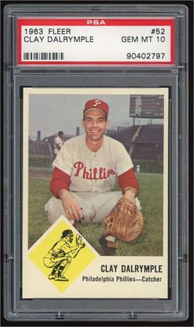 1963 Fleer #52 Clay Dalrymple PSA 10 GEM MINT POP 4