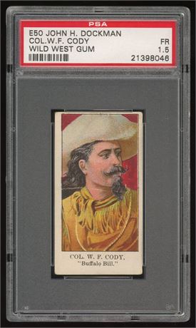 1910 E50 John H Dockman Wild West Gum Buffalo Bill Cody PSA 1.5 FAIR