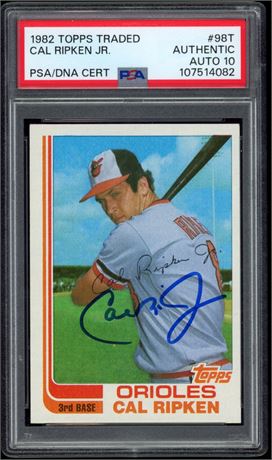 1982 Topps Traded Cal Ripken Jr. RC  Authentic PSA/DNA Auto 10