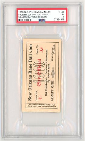 1910 N.O. Pelicans/GM #49 Shoeless Joe Jackson Minor League Ticket PSA 5 EX