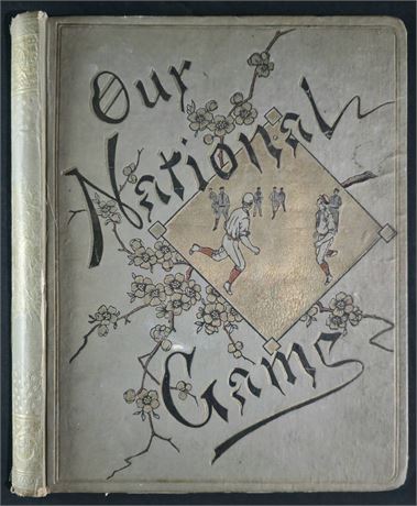 1887 Our National Game Baseball Album W/ One Page