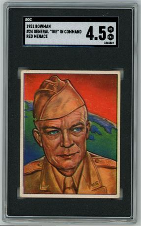 1951 Bowman Red Menace #24 General "Ike" In Command SGC 4.5 VGEX+