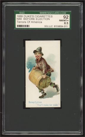 1889 N88 Duke's Cigarettes Terrors Of America Before Election SGC 8.5 NMMT+