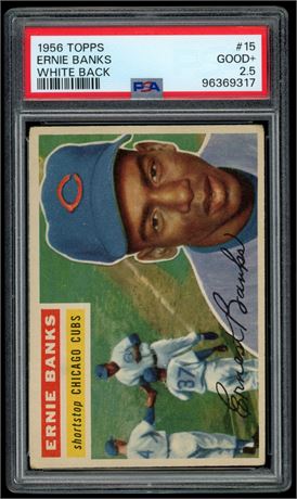 1956 Topps Ernie Banks White Back #15 PSA 2.5 Good+