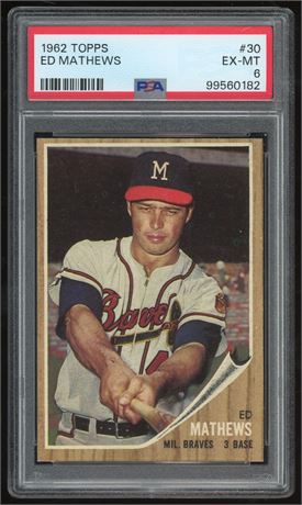 1962 Topps #30 Ed Mathews PSA 6 EXMT