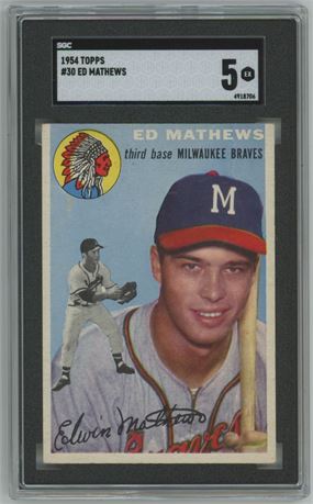 1954 Topps #30 Eddie Mathews SGC 5 EX