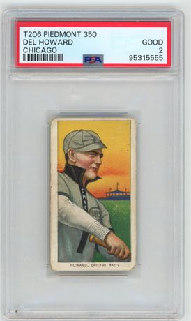 1909-11 T206 Piedmont 350 Del Howard Chicago PSA 2 GOOD