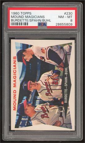 1960 Topps #230 Mound Magicians Burdette, Spahn, and Buhl PSA 8 NMMT Sharp