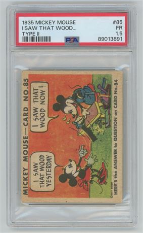 1935 Mickey Mouse #85 I Saw That Wood... Type II PSA 1.5 FAIR