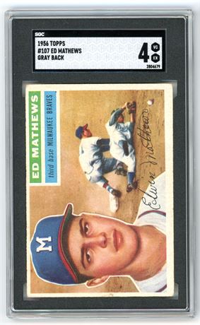 1956 Topps #107 Ed Mathews Gray Back SGC 4 VGEX