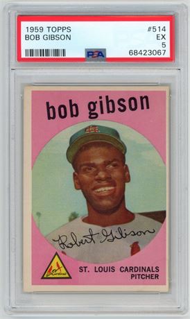 1959 Topps #514 Bob Gibson RC Hi# PSA 5 EX