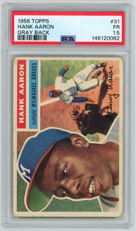 1956 Topps #31 Hank Aaron Gray Back PSA 1.5 FAIR