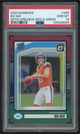 2024 Donruss Optic Preview #369 Bo Nix Rated Rookie Red & Green PSA 10 GEM MINT