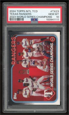 2024 Topps International TCD Texas Rangers 2023 WS Champs PSA 10 GEM MINT (READ)
