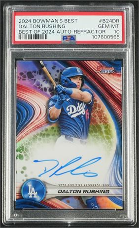 2024 Bowman's Best Dalton Rushing Best of 2024 Auto Refractor PSA 10