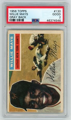 1956 Topps #130 Wille Mays Gray Back PSA 2 GOOD