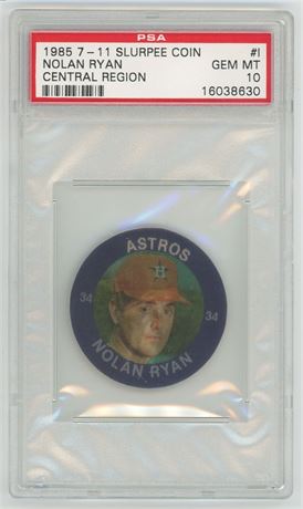 1985 7-11 Slurpee Coin #1 Nolan Ryan Central Region PSA 10 GEM MINT