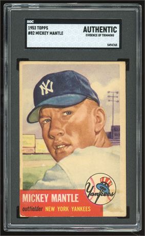 1953 Topps #82 Mickey Mantle SGC Authentic (Evidence of Trimming)